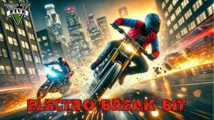 GTA 5-ELECTRO BREAK BIT