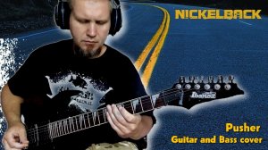 АНДРЭ(СПб) -  Pusher (Nickelback) Guitar and Bass cover (строй Drop C#)