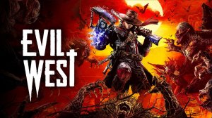 Evil West [1]