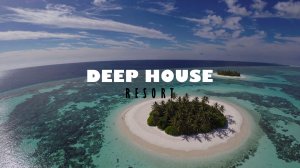 МУЗЫКА ЛЕТА 365 ДНЕЙ / DEEP HOUSE RESORT 2026  #deephouse #музыка #tropical #chillout #relax #summer