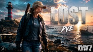 DAYZ PVE | ОБЗОР ПРОЕКТА LOST PVE | КВЕСТЫ, ИВЕНТЫ, ТАЙНИКИ, БОТЫ, ДАНЖИ