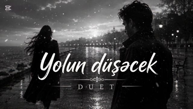Yolun Düşəcək (Duet Cover 2026)