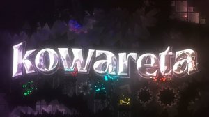 «KOWARETA» by Shuri | Geometry Dash