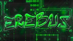 «Erebus» by Rustam & Ilrell | Geometry Dash 2.11