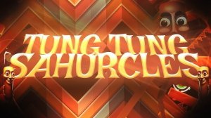 Tung Tung Sahurcles by ArraegenGD | Geometry Dash