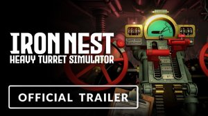 IRON NEST: Heavy Turret Simulator - Trailer
