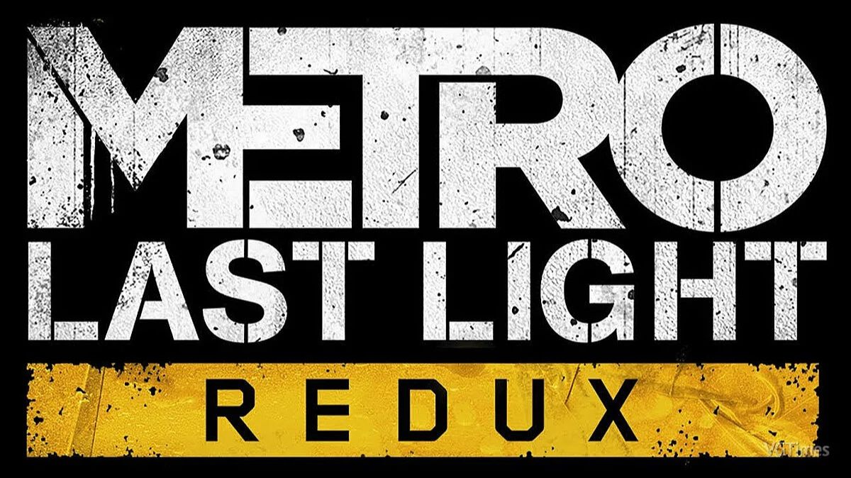 Metro Last Light Redux. Моды и моменты.
