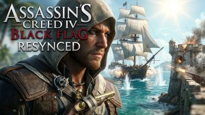 ГРОЗА МОРЕЙ | Assassin's Creed Black Flag Resynced — Прохождение #12