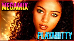 Playahitty - Супер Мегамикс (Eurodance 90s Диско Микс) Новая Версия