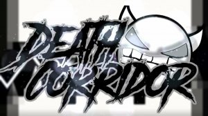 Completing the Death Corridor level, Extreme Demon (auto version), verified by Rindder.