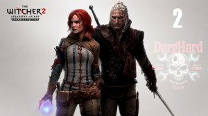 The Witcher 2 Assassins of Kings |2| Сложность «Темный» Прохождение Без Комментариев!
