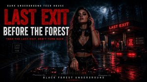 Dark Underground Tech House 2026   Last Exit Before the Forest   Hypnotic Female DJ & Deep Bass