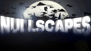 Nullscapes by ItsKiba (Verified: Zoink) | Шоукейсы по Geometry Dash