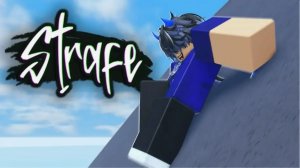 Играю в Roblox / Strafe