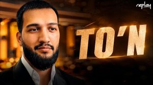 🍿 To'n | Replay Team har kuni 11:00da yangilari