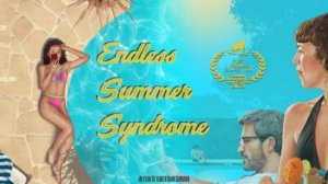 Синдром бесконечного лета (2023) / Le syndrome de l'été sans fin / Endless Summer Syndrome