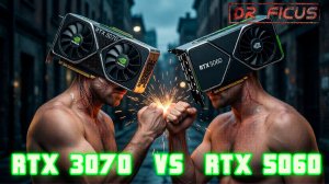 RTX 3070 vs RTX 5060