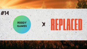 Replaced прохождение #14 «Горящий вокзал»