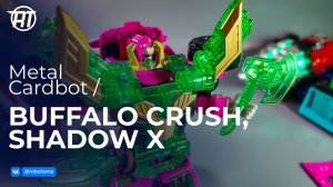 Metal Cardbot: Buffalo Crush, ShadowX
