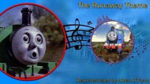 Thomas and Friends «Runaway Theme» recreation (Read Description)
