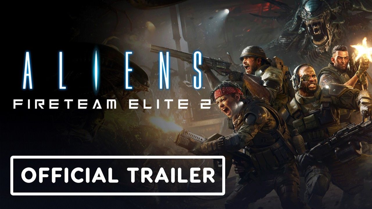 Aliens Fireteam Elite 2 - Official Co-Op Showcase Trailer