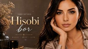 Gulbahor - Hisobi bor (Official Music 2026)
