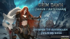 КРОВАВАЯ РОЩА Grim Dawn_ Fangs of Asterkarn