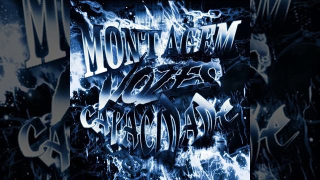 MONTAGEM VOZES CAPACIDADE(ULTRA SLOWED)