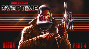 HUNTDOWN: OVERTIME #4 - ВСТРЕЧА СО СТАРЫМ ДЖО-БОБ БАРНЗОМ!