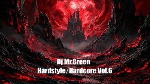 Dj Mr.Green - Hardstyle ⁄ Hardcore Vol.6