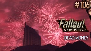 Открытие казино. Fallout New Vegas: Dead Money (Хардкор) # 106