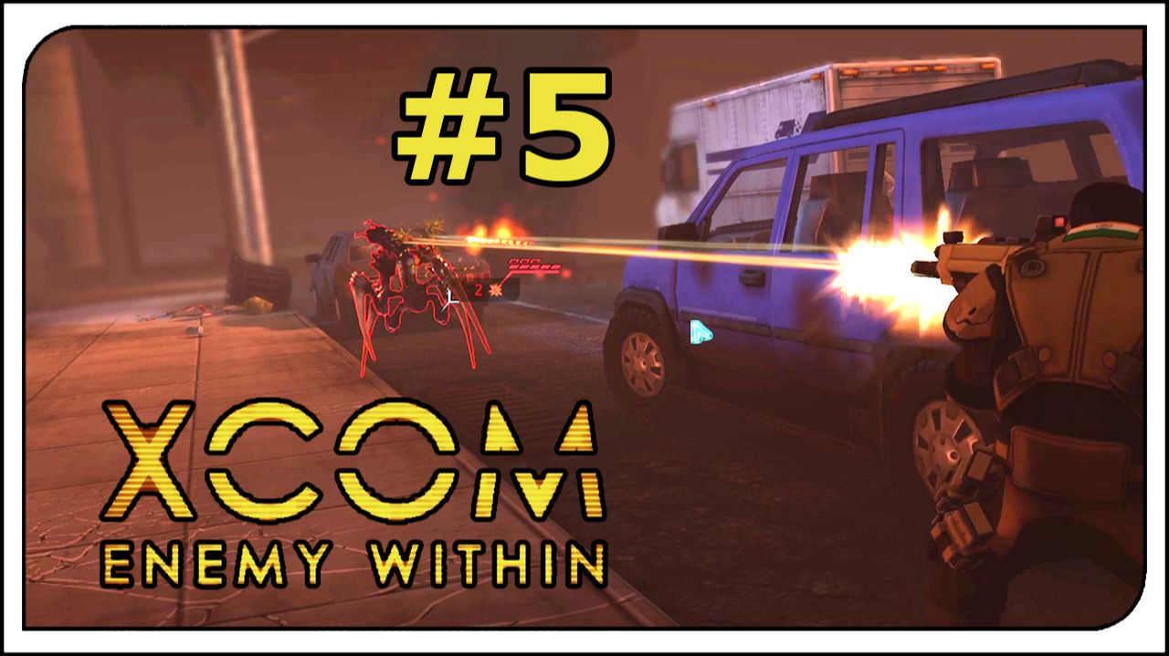Прохождение - XCOM: Enemy Witnin👽ВСЕ DLC + режим терминатора! #5 Акция устрашения! Спасаем людей!