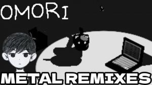 40 минут OMORI ost`а, но это METAL Автор: J-Trigger - VGM Remixes