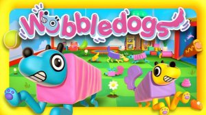 Стрим : Wobbledogs