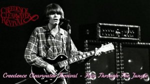 «Run Through the Jungle» группы Creedence Clearwater Revival