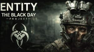 Неожиданный финал #3 \ Entity The Black Day