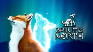 Spirit of the North #3 ФИНАЛ