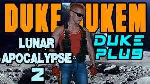 Duke Nukem 3d + Duke Plus Mod // Ep. II Lunar Apocalypse // # 2 Incubator