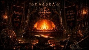 Kaedra - Forged in Steel