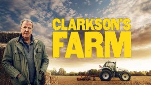 Ферма Кларксона - 1 сезон, 7 серия (сериал, 2021) / Clarkson's Farm