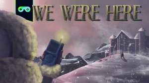 We Where Here - головоломки для двоих