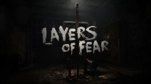 Layers of Fear. Необычная грунтовка. #4