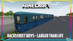 Backstreet Boys - Larger Than Life  а стиле моего симулятора