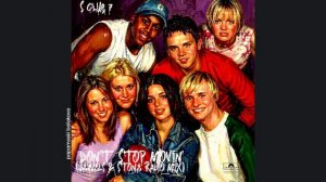 S Club 7 - Don`t Stop Movin` (Jewels & Stone Radio Mix), 2001 Don`t Stop Movin` (papamoski balakovo)