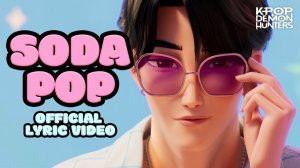«Soda Pop» Official Lyric Video | KPop Demon Hunters | Sony Animation