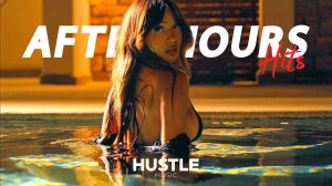 After Hours Bass & RnB Mix - Hustle Music
