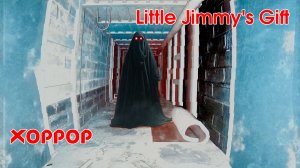 Little Jimmys Gift Хоррор ➤ Прохождение игры Horror