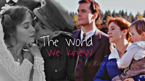 Anne and Gilbert - The World We Knew (Frank Sinatra) - The World We Knew / Энн и Гилбелберт