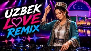 Uzbek Love Remix | O'zbekcha Sevgi Remix (Oy nuri hanuz eng shirin xotiralarimizni saqlaydi)