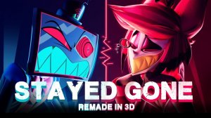 HazbinHotelBLENDER Stayed Gone - 3D Animation
